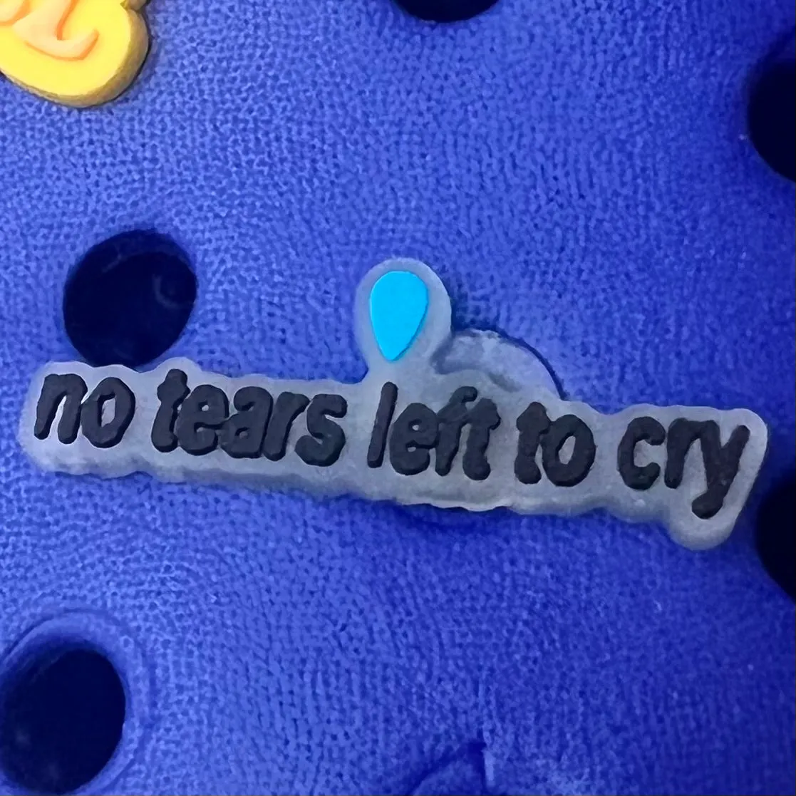 SHOE CHARMS -  NO TEARS LEFT TO CRY
